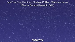 Said The Sky, Illenium, Chelsea Cutler - Walk Me Home (Blanke Remix) [Hard Drop Removed]