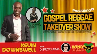 GOSPEL REGGAE | Kevin Downswell ft Bounty Killer | Gospel Reggae Takeover | DJ Proclaima