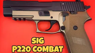 Sig Sauer P220 Combat:  1st Impressions