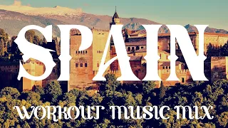 Ultimate Travel Experience 2023: Workout Music Mix - Spain