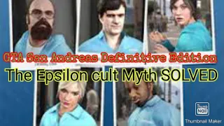 GTA San Andreas Definitive Edition MYTHBUSTERS: The Epsilon Program(Solved)