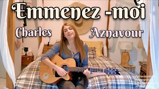 EMMENEZ MOI - Charles Aznavour - cover guitare - MONASOL reprise acoustique (TUTO en description)