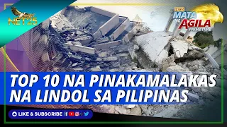 TOP 10 NA PINAKAMALAKAS NA LINDOL SA PILIPINAS