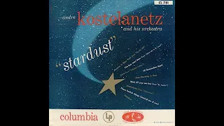 Andre Kostelanetz and His Orchestra - STARDUST