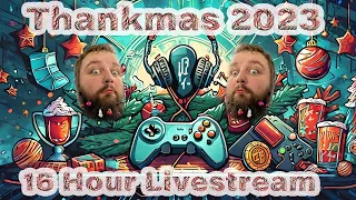 🎮 16-Hour Thankmas 2023 Gaming Extravaganza 🎉 | Charity Livestream for World Central Kitchen! 🌍❤️
