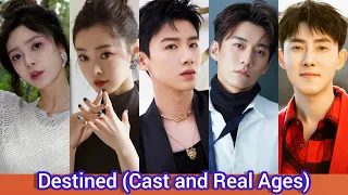 Destined (2023) | Cast and Real Ages | Bai Jing Ting, Song Yi, Liu Xue Yi, Zhang Hao Wei, ...