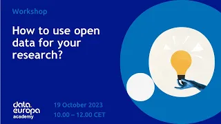 data.europa academy 'How to use open data for your research'