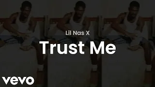 Lil Nas X - Trust Me (Lyric Video)