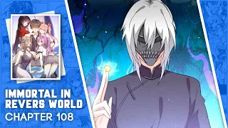 Immortal Swordsman in The Reverse World - Chapter 108 English Sub