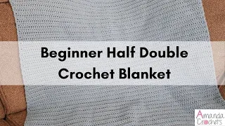 Easy Half Double Crochet Blanket | Easy Crochet Blanket Tutorial