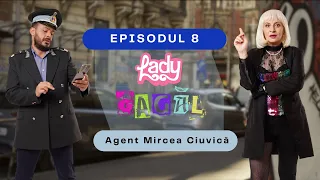 Lady Gagăl | Episodul 8 - Agentul Mircea Ciuvică surprinde inteligența artificială