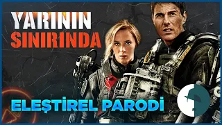 EDGE OF TOMORROW - ELEŞTİREL PARODİ