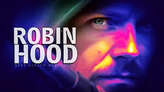 Robin Hood | Dark Screen Audiobook for Sleep