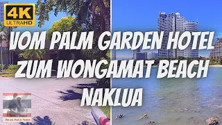 Heute in Pattaya Nord [4K] 🚶️‍️🏖️🏨 die Lieblingsorte der Touristen 60fps (UHD) - Thailand Juli 2021