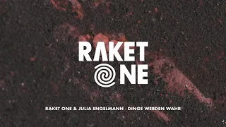 Raket One & Julia Engelmann - Dinge werden wahr