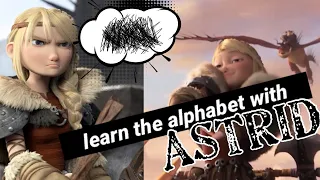 learn the alphabet with Astrid