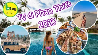 Du lịch Mũi Né Phan Thiết tự túc 2023 - kinh nghiệm chi tiết cho người đi lần đầu
