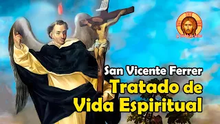 Tratado sobre la Vida Espiritual I San Vicente Ferrer