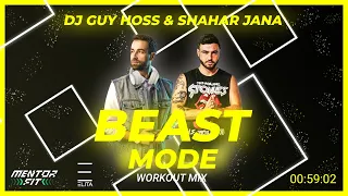 Dj Guy Hoss & Shahar Jana - BEAST MODE (Workout Mix)