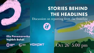 Stories behind the Headlines / Discussion on reporting from the frontline (English version)