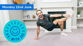 PE With Joe | Monday 22nd June