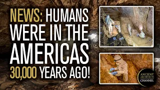 Proof that Humans WERE in the Americas 30,000 Years Ago | Clovis NOT First