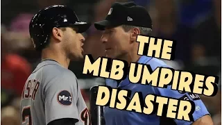 THE MLB UMPIRES DISASTER (escalating verbal attacks)