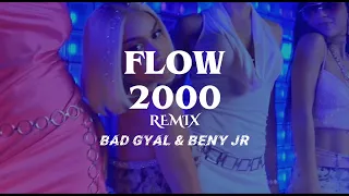 Bad Gyal, Beny Jr - Flow 2000 (Remix)