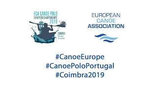 2019 ECA Canoe Polo European Championships  - Day 4 - Pitch 1