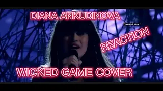 DIANA ANKUDINOVA -WICKED GAME COVER REACTION #reactionvideo #singer #reaction