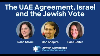 The UAE Agreement, Israel and the Jewish Vote, with Amb. Dan Shapiro and Dana Stroul