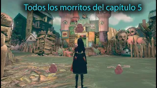 Alice Madness Returns, Todos los Morritos del Capítulo 5, extra 19