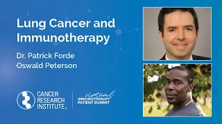 Lung Cancer and Immunotherapy with Dr. Patrick Forde and Oswald Peterson