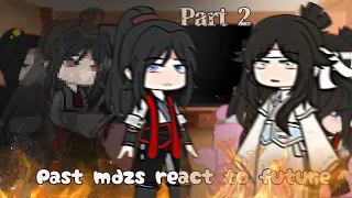 Past mdzs react to future [part 2