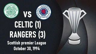 Celtic vs Rangers - SCO Premier League 1994-1995 Week 11 - Full match