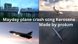 Mayday plane crash song Kerosene