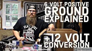 6 Volt Positive Ground and 12 Volt Conversion Explained