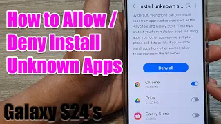 Galaxy S24: How to Allow/Deny Install Unknown Apps