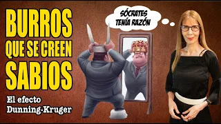 BURROS que se creen SABIOS (El efecto DUNNING-KRUGER)