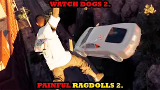 WATCH DOGS 2 - PAINFUL RAGDOLLS 2