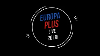 #EPLive2019 | EUROPA PLUS LIVE 2019 - Видео-отчет!!!