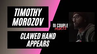 Tim Morozov - Clawed hands appear - NI COUPLE REACTS