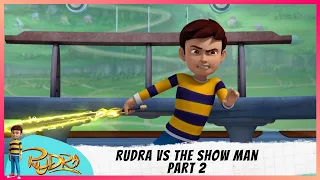 Rudra | रुद्र | Episode 18 Part-2 | Rudra Vs The Show Man