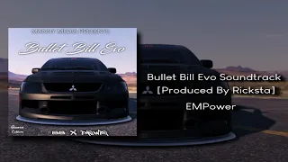 Bullet Bill Evo Soundtrack [Prod. By Ricksta]