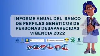 Socialización Informe Anual del Banco de Perfiles Genéticos de Personas Desaparecodas Vigencia 2022