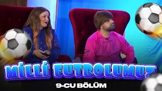 "Zarafatyana" | Milli Futbolumuz (9-cu Bölümdən Hissə)