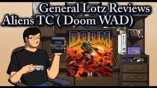 General Lotz Reviews Aliens TC Doom Total Conversion