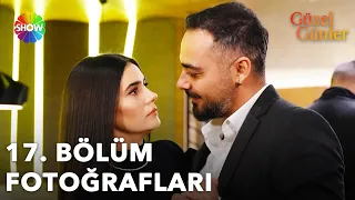 @guzelgunlerdizi 17. Bölüm Fotoğrafları! 📸