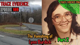 189 - The Vanishing of Lynn Burdick - Part 2