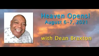 Dean Braxton- Heaven Opens!- P.M. 8/07/2021